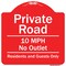 Signmission Private Road 10 Mph No Outlet Residents And Guests Heavy-Gauge Aluminum Sign, 18" H, RW-1818-9772 A-DES-RW-1818-9772 - alternate 1